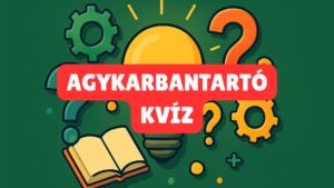 Agykarbantartó kvíz