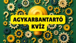 Agykarbantartó kvíz