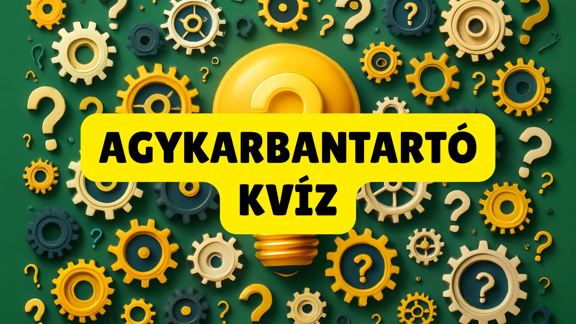 Agykarbantartó kvíz
