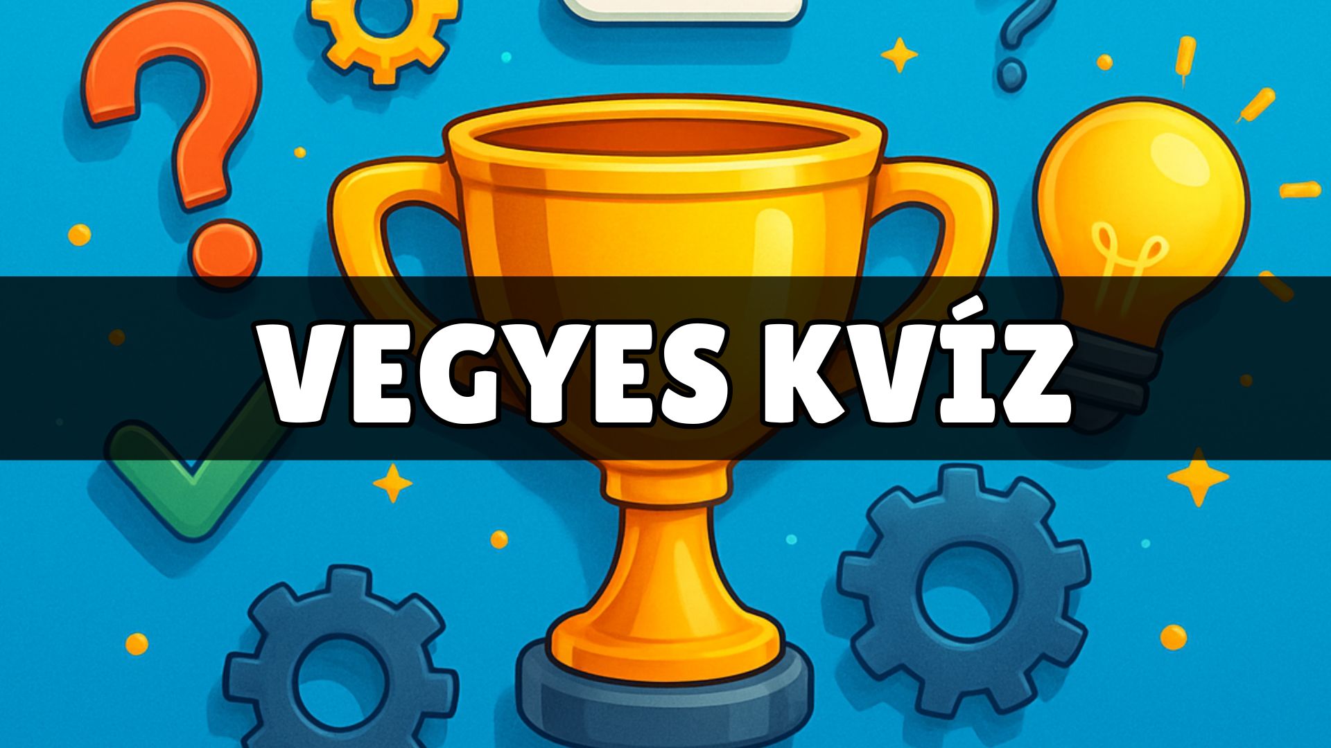 vegyes kvíz