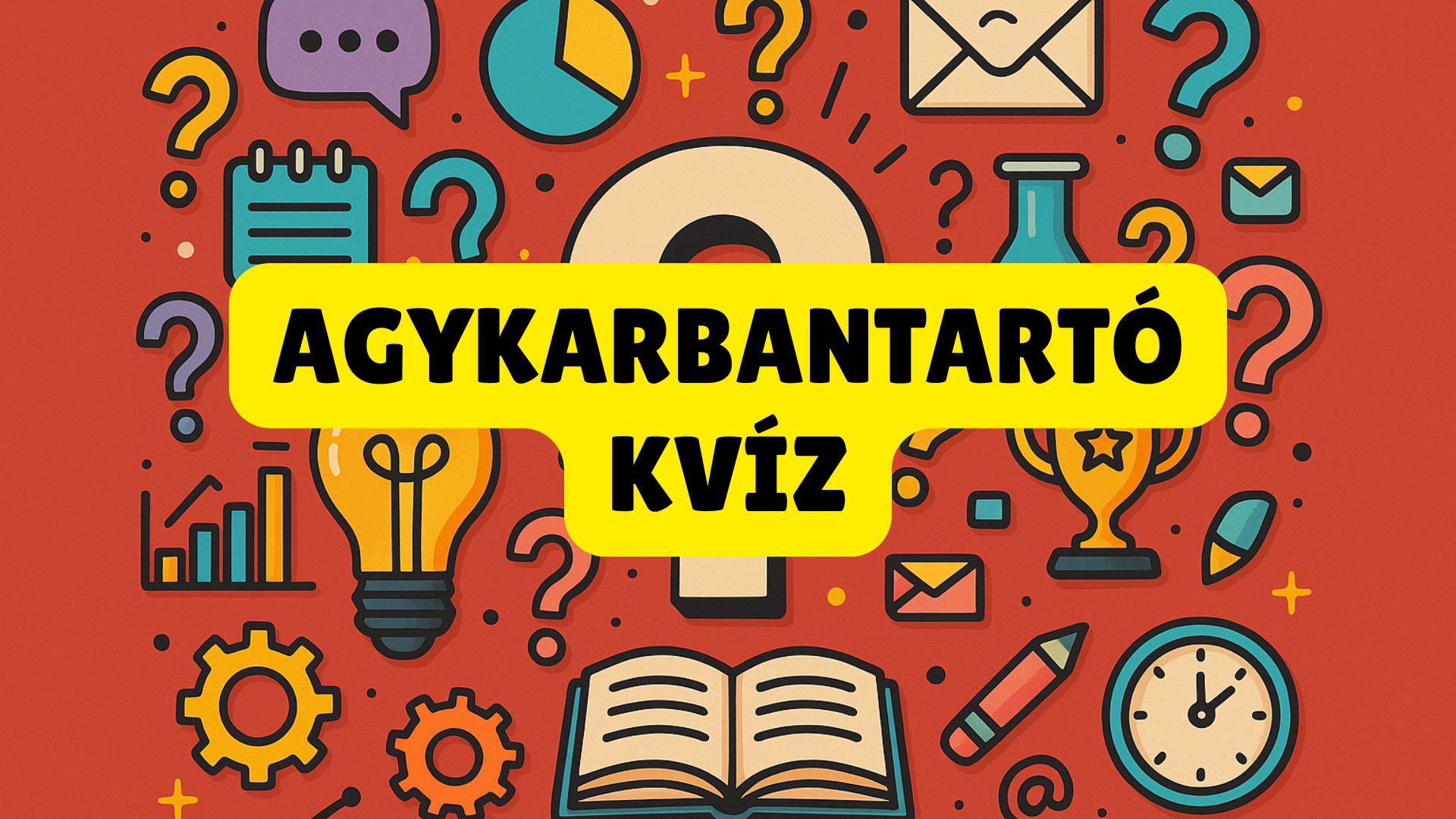 Agykarbantartó kvíz
