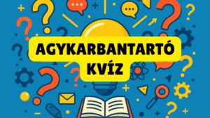 Agykarbantartó kvíz