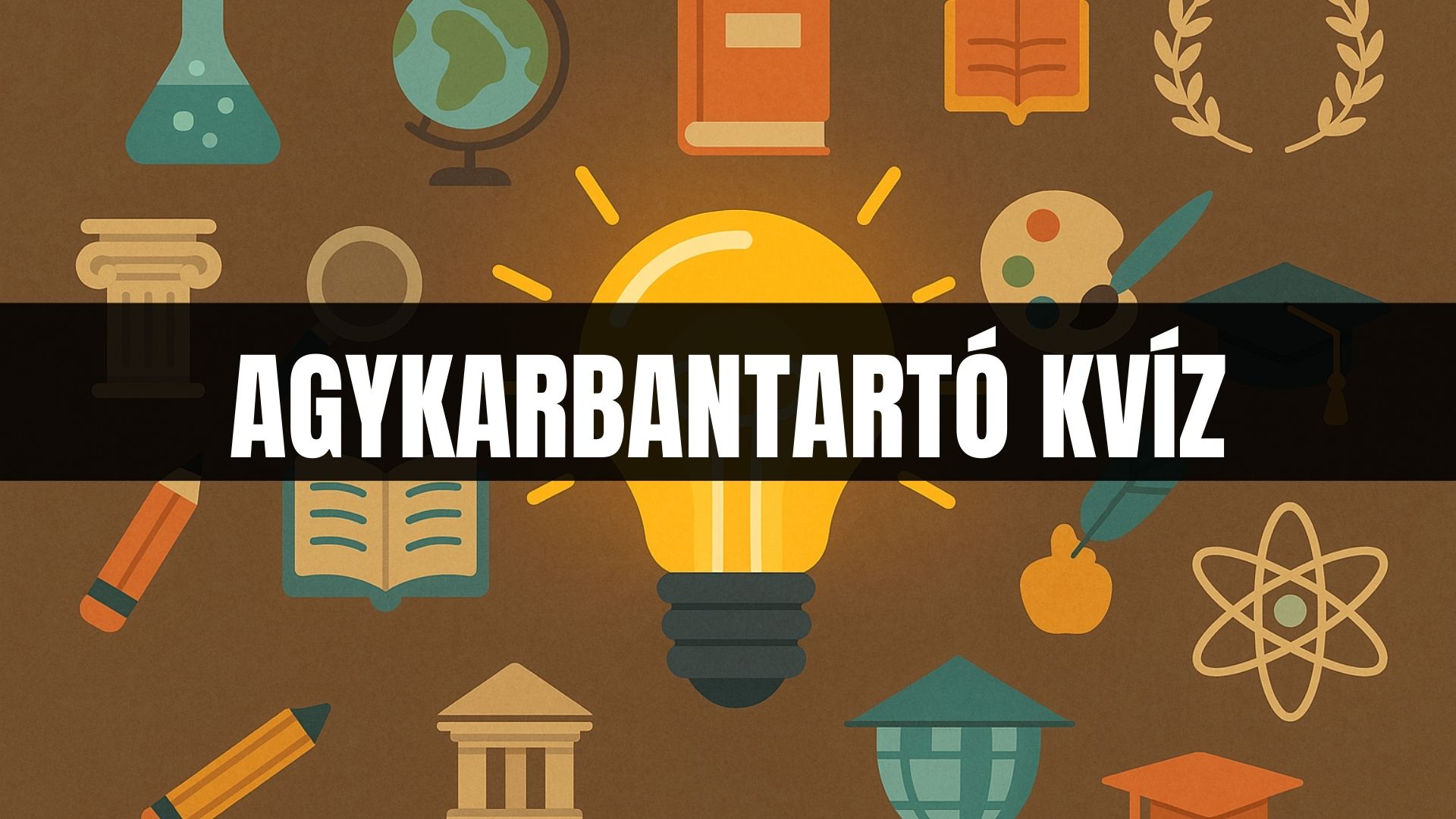 Agykarbantartó kvíz